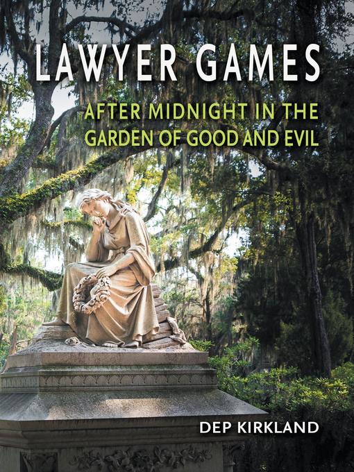 Title details for Lawyer Games by Dep Kirkland - Wait list